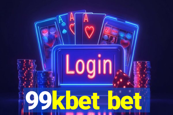 99kbet bet